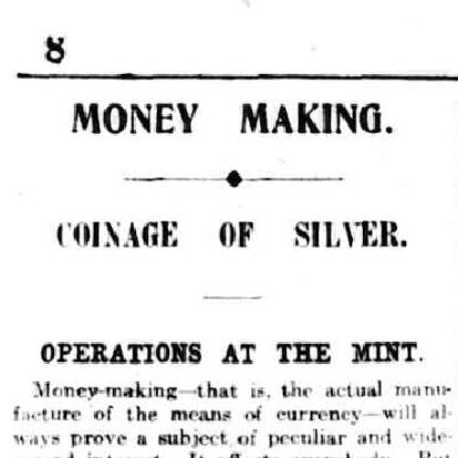 'Money Making - Coinage of Silver', article in The Argus, 29th January 1916.